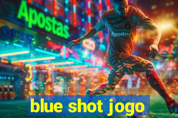 blue shot jogo