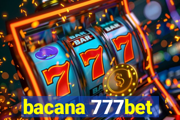 bacana 777bet