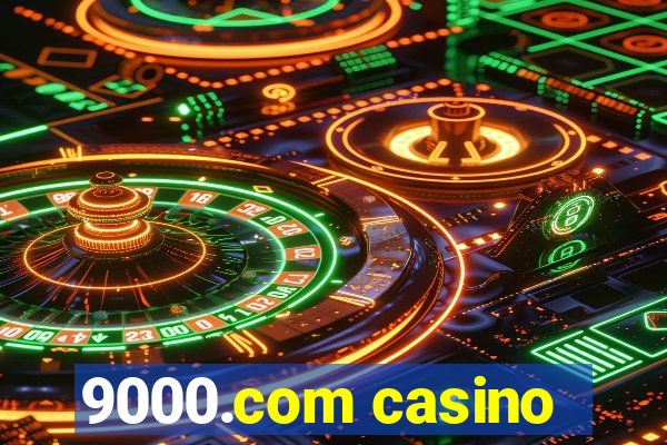 9000.com casino