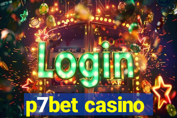 p7bet casino