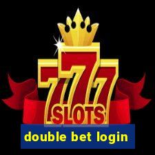 double bet login