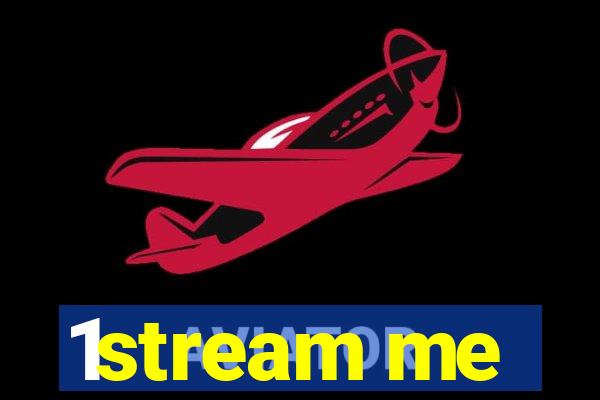 1stream me