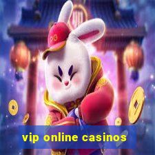 vip online casinos