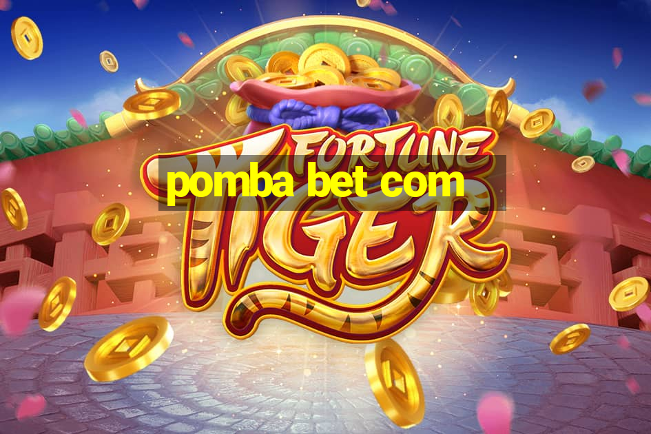 pomba bet com