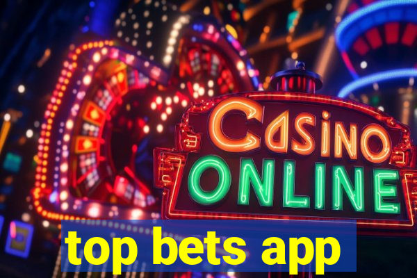 top bets app