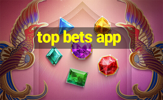 top bets app