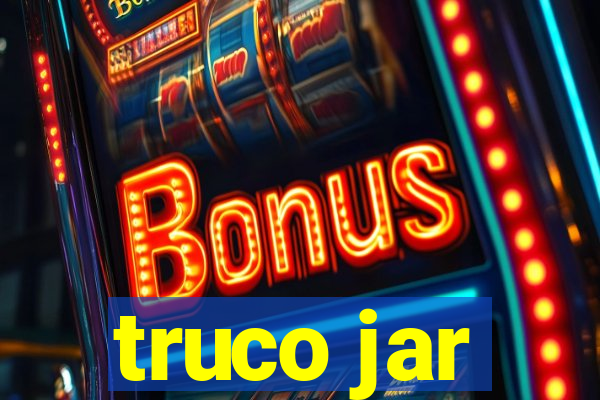 truco jar