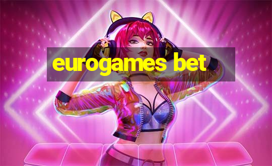 eurogames bet