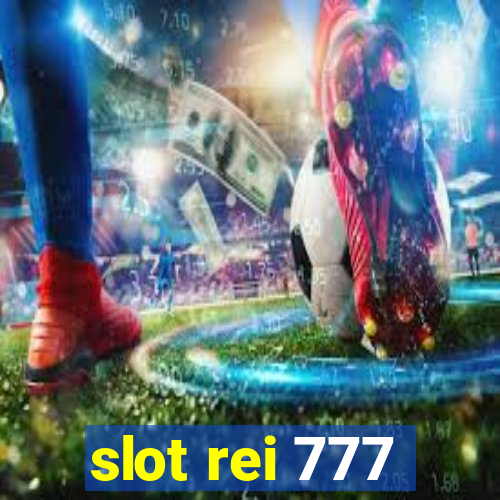 slot rei 777