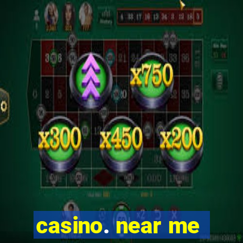 casino. near me