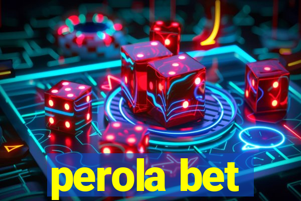 perola bet