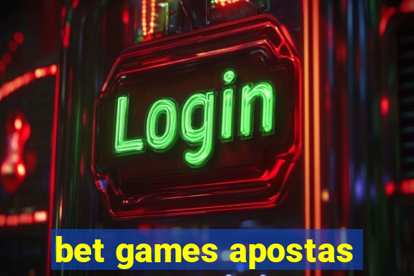 bet games apostas