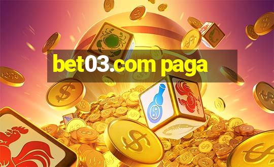 bet03.com paga