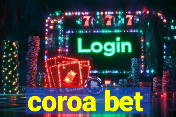 coroa bet