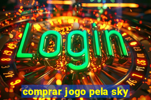 comprar jogo pela sky