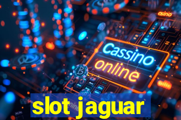 slot jaguar