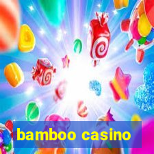 bamboo casino