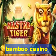 bamboo casino