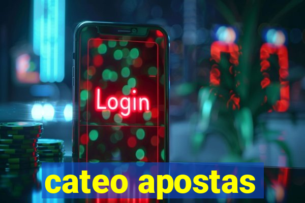 cateo apostas