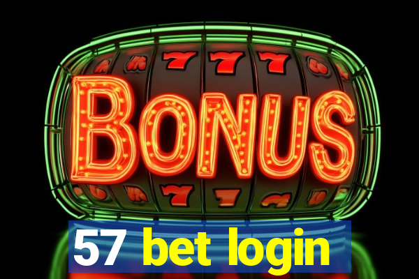 57 bet login