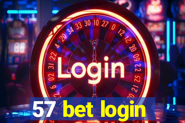 57 bet login