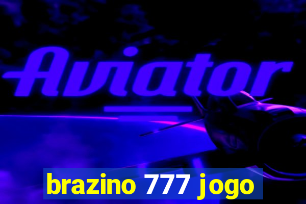 brazino 777 jogo