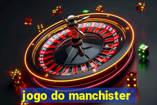 jogo do manchister