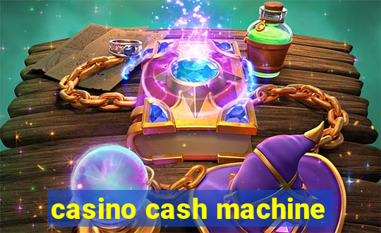 casino cash machine