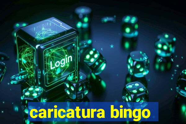 caricatura bingo