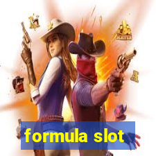 formula slot