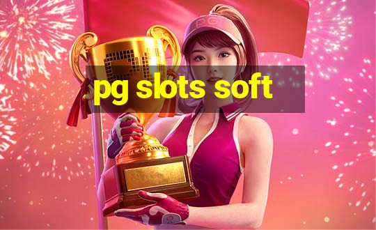 pg slots soft