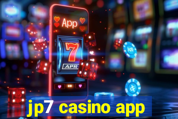 jp7 casino app