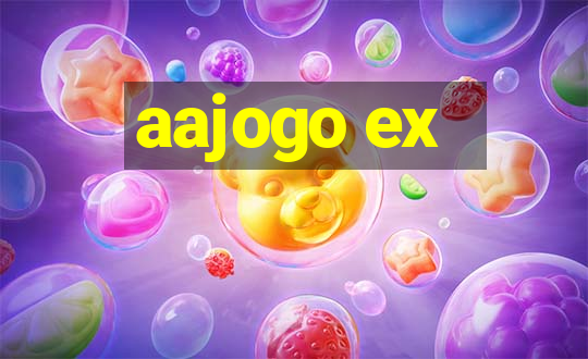 aajogo ex