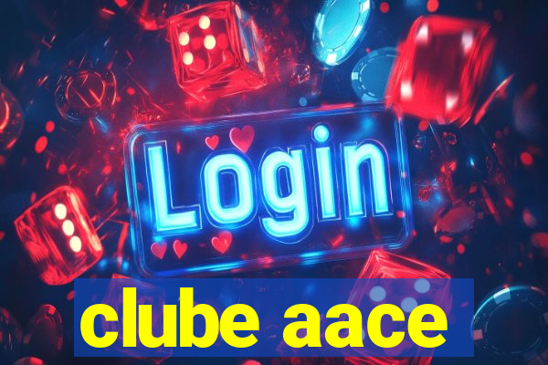 clube aace