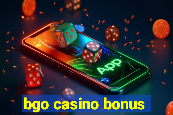 bgo casino bonus