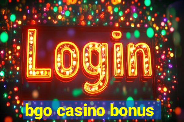 bgo casino bonus