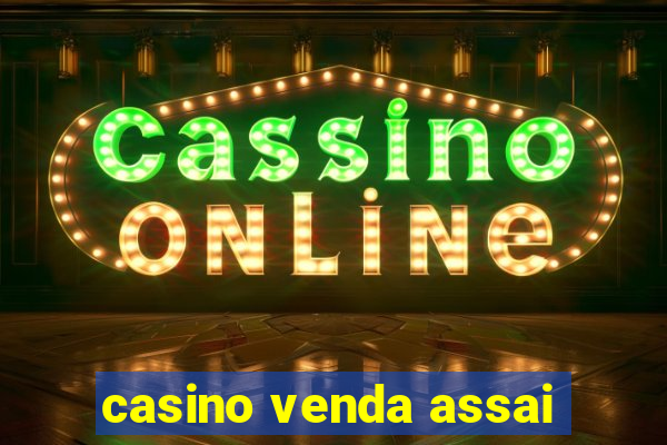 casino venda assai