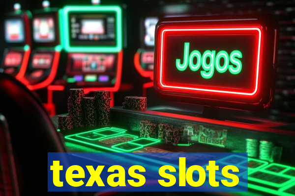 texas slots