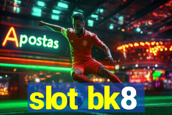 slot bk8