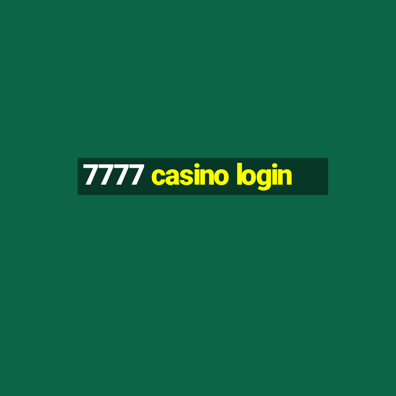 7777 casino login