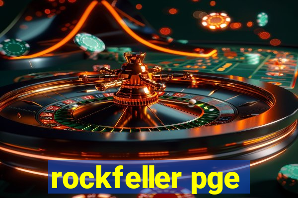 rockfeller pge