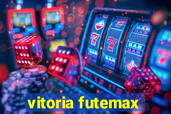 vitoria futemax