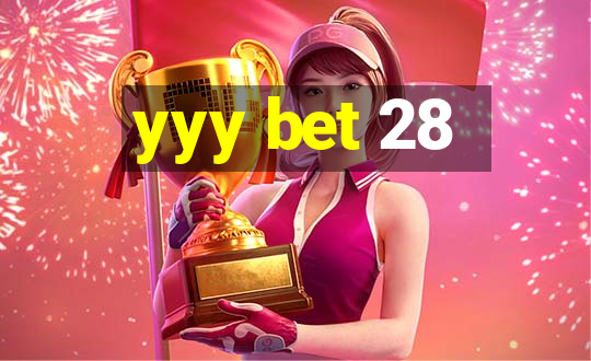 yyy bet 28