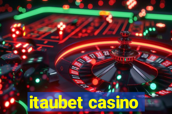 itaubet casino