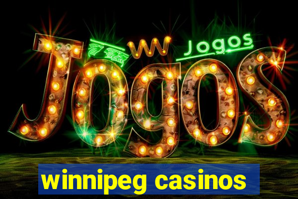 winnipeg casinos