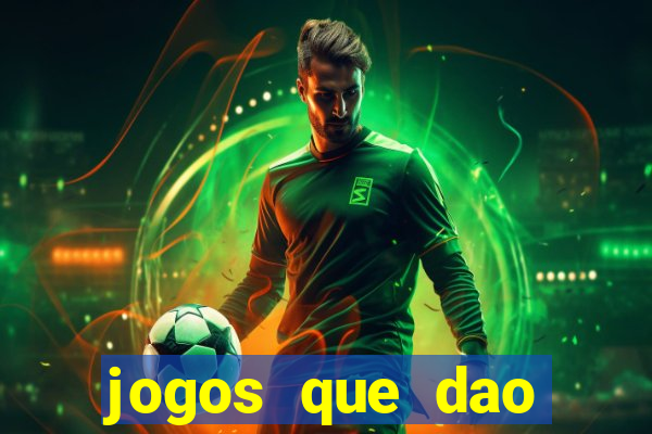 jogos que dao dinheiro para come?ar