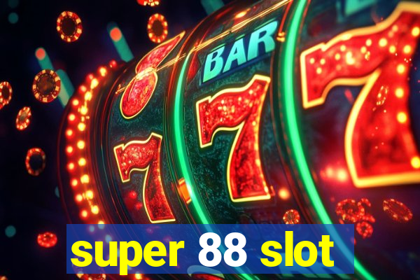 super 88 slot