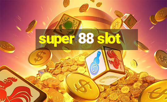 super 88 slot