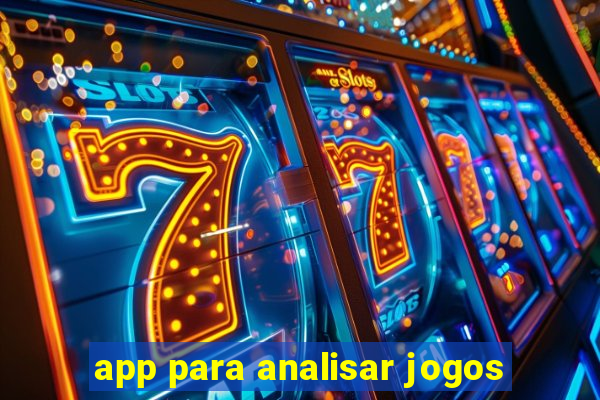 app para analisar jogos