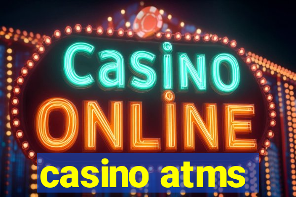 casino atms